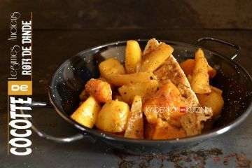 Rôti de dinde et cocotte de légumes Rôti de dinde et cocotte de légumes