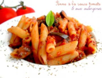 Penne à la sauce tomate et aux aubergines Penne à la sauce tomate et aux aubergines