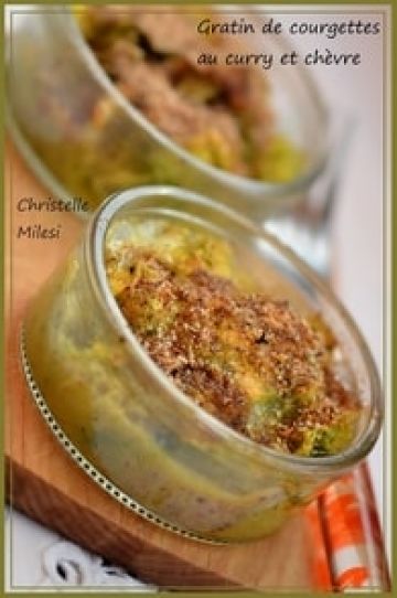 Gratin de courgettes au curry et chèvre Gratin de courgettes au curry et chèvre