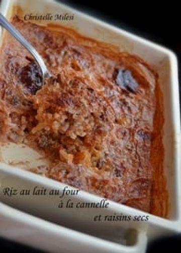 Riz au lait au four à la cannelle et raisins secs Riz au lait au four à la cannelle et raisins secs