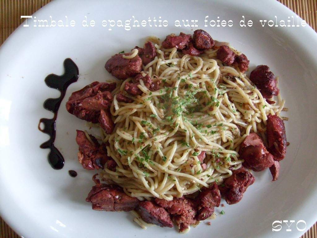 Timbale de spaghettis aux foies de volaille de mamigoz. Ptitchef Timbale de spaghettis aux foies de volaille de mamigoz. Ptitchef